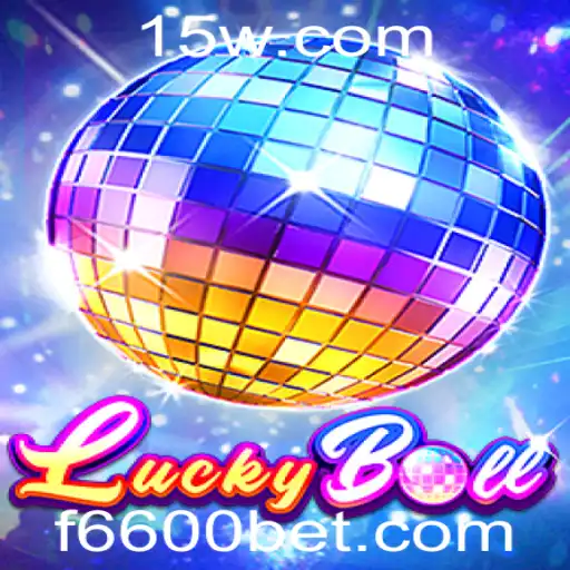 Descubra o Fascinante Mundo do LuckyBall com 6600bet